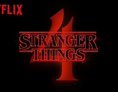 Netflix pokazał zapowiedź 4. części „Stranger Things”. To nie koniec...